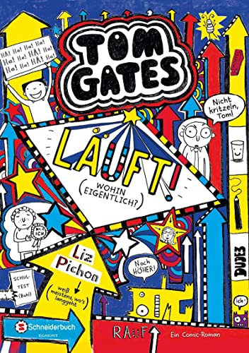 Tom Gates, Band 09: Läuft! (Wohin eigentlich?) (Tom Gates / Comic Roman, Band 9)
