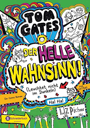 Tom Gates, Band 11: Der helle Wahnsinn! (Leuchtet nicht im Dunkeln) (Tom Gates / Comic Roman, Band 11) von HarperCollins