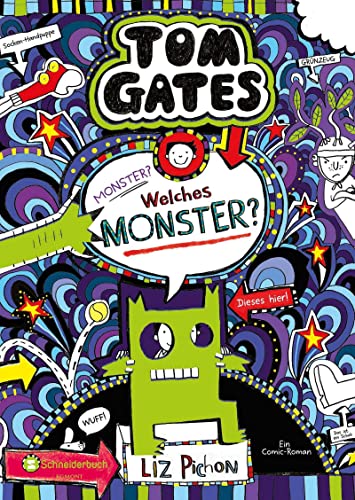 Tom Gates, Band 15: Monster? Welches Monster? (Tom Gates / Comic Roman, Band 15)