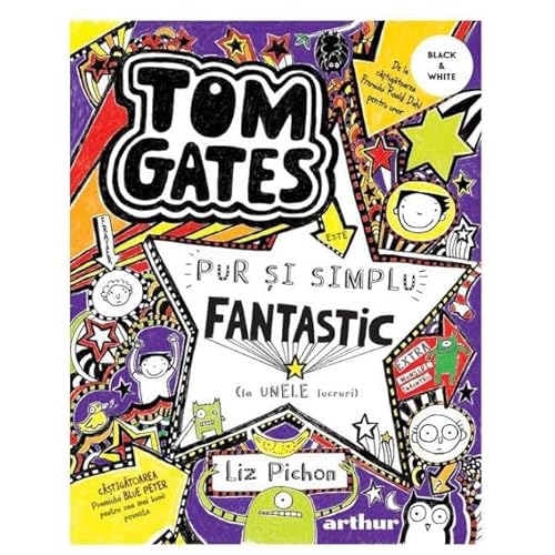 Tom Gates Este Pur Si Simplu Fantastic (La Unele Lucruri). Tom Gates, Vol. 5