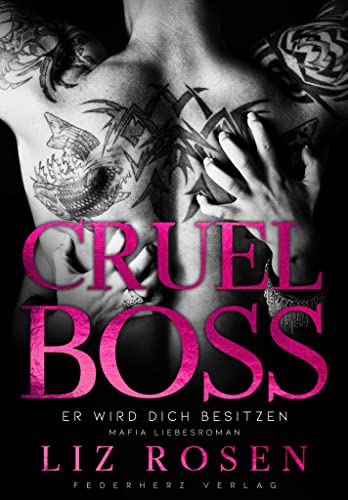 Cruel Boss: Er wird dich besitzen (Mafia Romance) von Federherz Verlag (Nova MD)