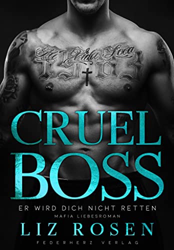 Cruel Boss: Er wird dich nicht retten (Mafia Romance) von Federherz Verlag (Nova MD)