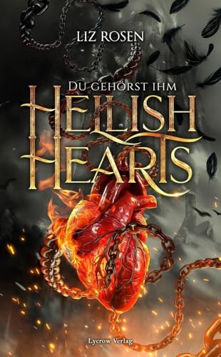 Hellish Hearts: Er wird dich nicht gehen lassen Hellish Hearts: Er wird dich nicht gehen lassen von Lycrow Verlag (Nova MD)