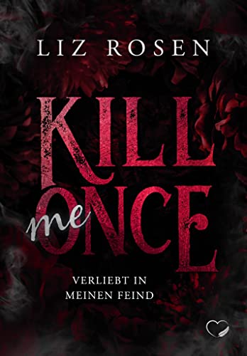 Kill me Once: Verliebt in meinen Feind von Federherz Verlag (Nova MD)