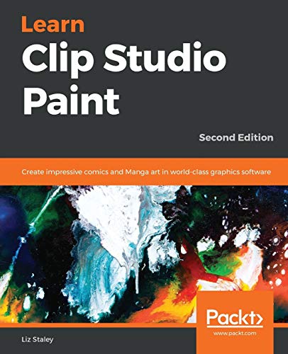 Learn Clip Studio Paint: Create impressive comics and Manga art in world-class graphics software von Packt Publishing