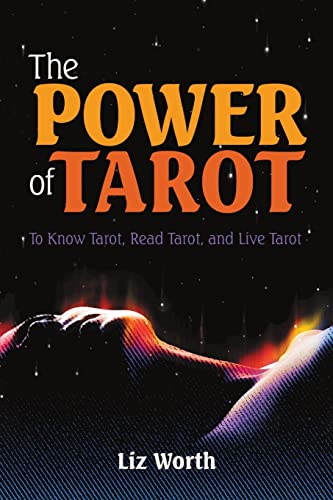 The Power of Tarot: To Know Tarot, Read Tarot, and Live Tarot von Lulu Publishing Services