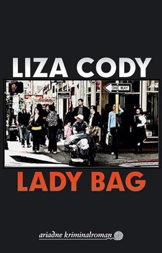 Lady Bag: Ausgezeichnet mit dem Deutschen Krimi-Preis; International (2. Platz) 2015 (Ariadne) von Argument- Verlag GmbH