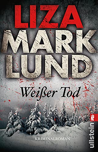 Weißer Tod (Ein Annika-Bengtzon-Krimi, Band 9)
