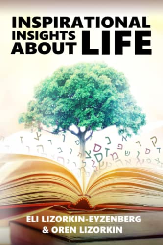 Inspirational Insights About Life (All Books by Dr. Eli Lizorkin-Eyzenberg, Band 17) von Independently published