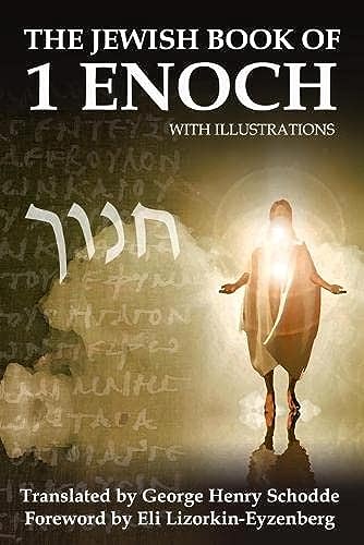 The Jewish Book of 1 Enoch with Illustrations The Jewish Book of 1 Enoch with Illustrations