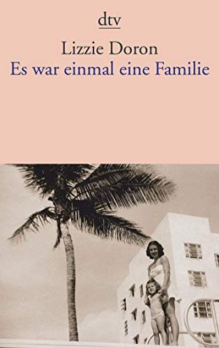Es war einmal eine Familie von dtv Verlagsgesellschaft
