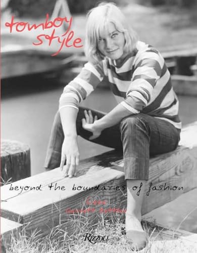 Tomboy Style: Beyond the Boundaries of Fashion von Rizzoli