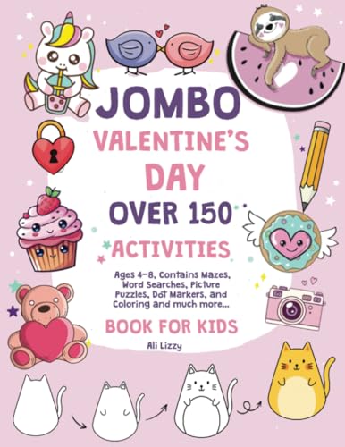 Jombo Valentine's Day Over 150 Activities Book For Kids: Ages 4-8, Contains Mazes, Word Searches, Picture Puzzles, Dot Markers and Coloring. (Valentines day gifts for kids, Band 1)