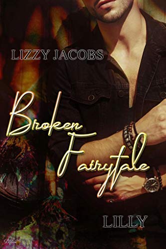 Broken Fairytale: Lilly (Broken-Fairytale-Reihe - Band 2) von NOVA MD