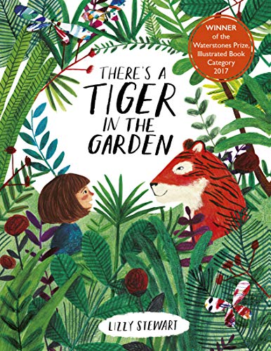 There's a Tiger in the Garden: 1 von Frances Lincoln Children's Books