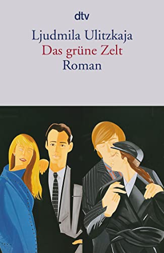 Das grüne Zelt: Roman von dtv Verlagsgesellschaft