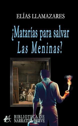 ¿Matarías por salvar Las meninas? von Editorial Adarve