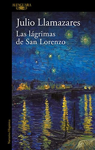 Las lágrimas de san Lorenzo (Hispánica) von ALFAGUARA