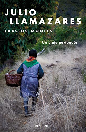 Tras-os-Montes: Un viaje portugués (Best Seller) von DEBOLSILLO
