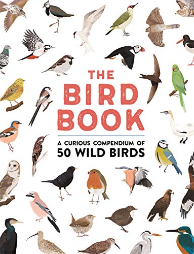 The Bird Book: A curious compendium of 50 wild birds von Templar Publishing