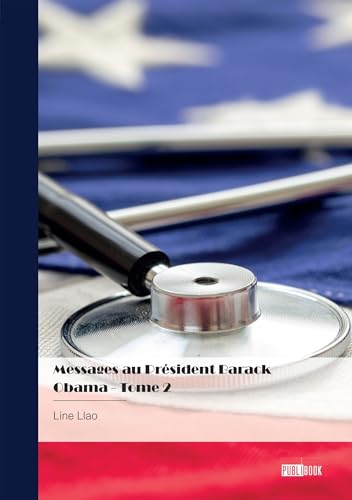 Messages au Président Barack Obama - Tome 2 von Publibook