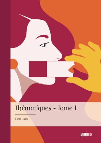 Thématiques - Tome 1 von Publibook