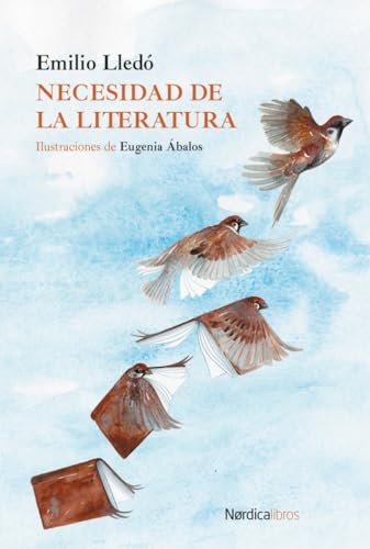 Necesidad de la literatura (ilustrados) von Nórdica Libros