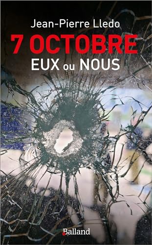 7 OCTOBRE...: EUX ou NOUs
