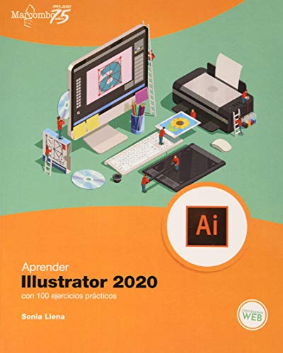 Aprender Illustrator 2020 con 100 ejercicios prácticos (APRENDER...CON 100 EJERCICIOS PRÁCTICOS, Band 1) von Marcombo