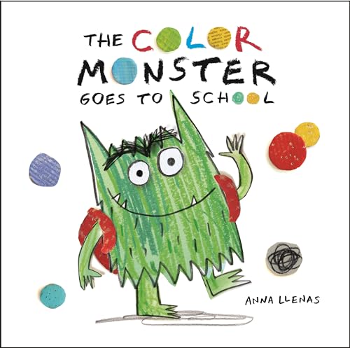 The Color Monster Goes to School (The Color Monster, 2)