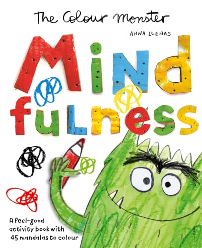 The Colour Monster: Mindfulness: A feel-good activity book with 45 mandalas to colour von Bonnier Books Ltd