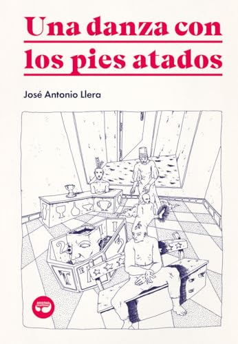 Una danza con los pies atados (Pulpas, Band 51) von Aristas Martínez Ediciones
