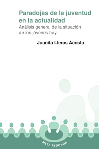 Paradojas de la juventud en la actualidad. Análisis general de la situación de los jóvenes hoy Paradojas de la juventud en la actualidad. Análisis general de la situación de los jóvenes hoy von Cooperativa Editorial Magisterio