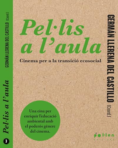Pel·lis a l'aula: Cinema per a la transició ecosocial (L'Observatori, Band 2) von Pol·len edicions