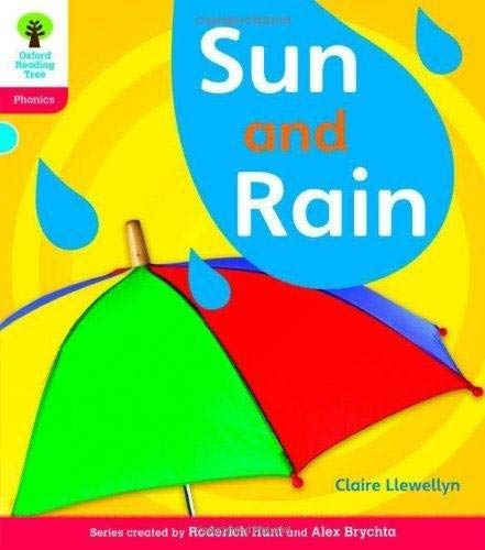 Oxford Reading Tree: Level 4: Floppy's Phonics Non-Fiction: Sun and Rain Oxford Reading Tree: Level 4: Floppy's Phonics Non-Fiction: Sun and Rain