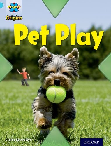 Project X Origins: Light Blue Book Band, Oxford Level 4: Toys and Games: Pet Play von OUP Oxford