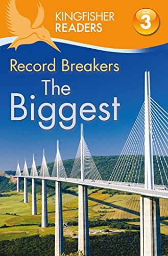 Record Breakers: The Biggest (Kingfisher Readers. Level 3)