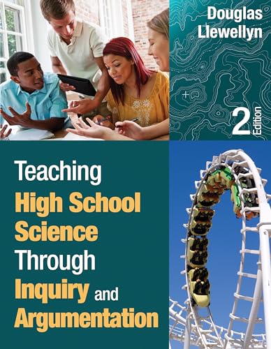 Teaching High School Science Through Inquiry and Argumentation Teaching High School Science Through Inquiry and Argumentation von Corwin