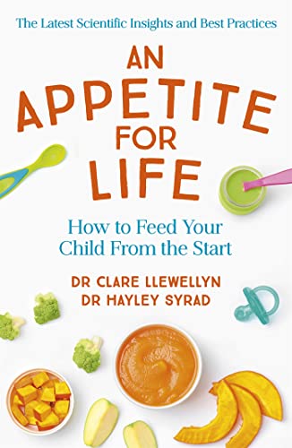 An Appetite for Life: How to Feed Your Child From the Start von Yellow Kite