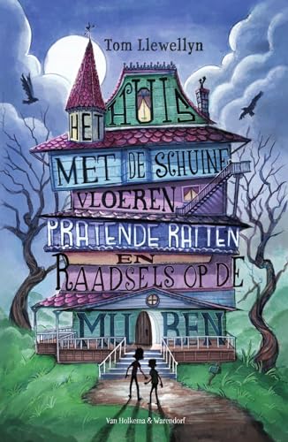 Het huis met de schuine vloeren, pratende ratten en raadsels op de muren