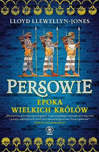 Persowie. Epoka Wielkich Królów Persowie. Epoka Wielkich Królów von Rebis