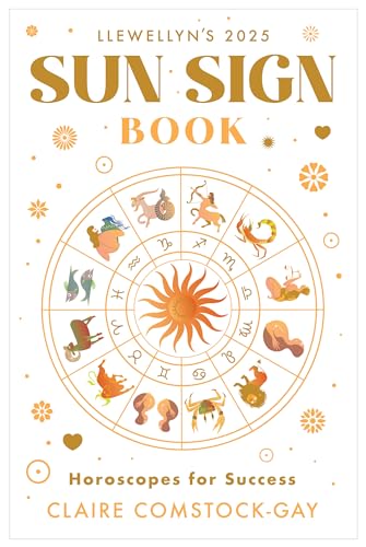 Llewellyn's 2025 Sun Sign Book: Horoscopes for Success (Llewellyn's 2025 Calendars, Almanacs & Datebooks, 12)