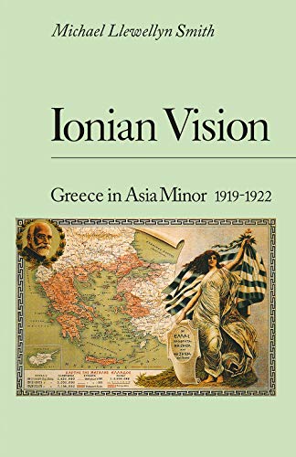 Ionian Vision: Greece in Asia Minor, 1919-1922 von C Hurst & Co Publishers Ltd