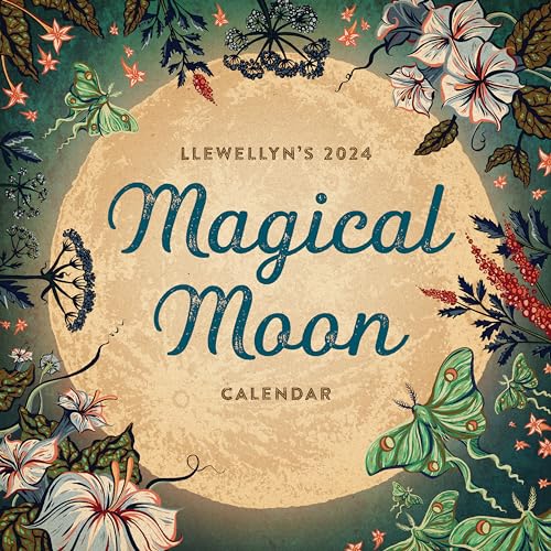 Llewellyn's Magical Moon 2024 Calendar: Spells, Rituals & Lore von Llewellyn Publications,U.S.