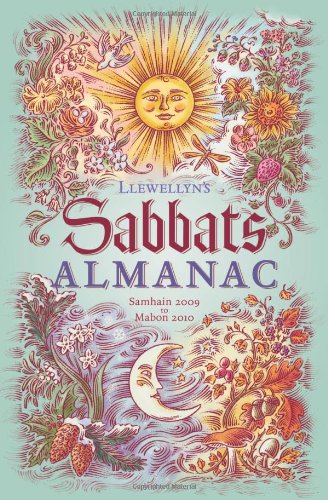 Llewellyn's Sabbats Almanac: Samhain 2009 to Mabon 2010