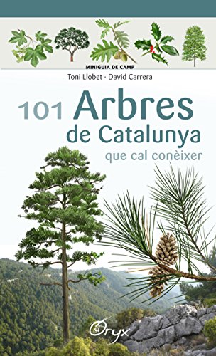 101 arbres de Catalunya: que cal conèixer (Miniguia de camp)