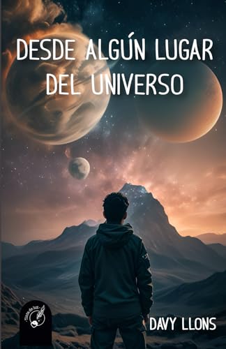 Desde algún lugar del universo Desde algún lugar del universo von Tinta de Luz