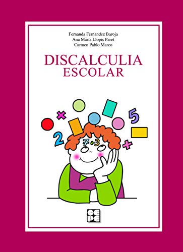 Discalculia escolar (Educación especial y dificultades de aprendizaje, Band 11)