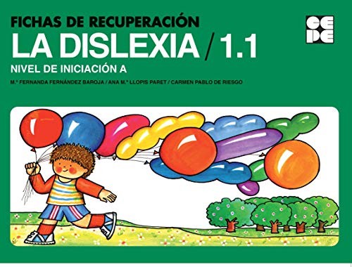 Fichas de Recuperación de la Dislexia 1. Nivel Inicial A (Cuadernos de recuperación)