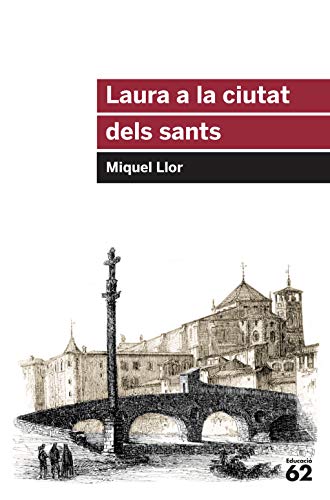 Laura a la ciutat dels sants (Educació 62, Band 105)